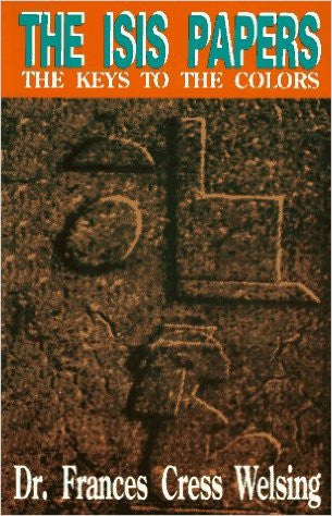 The Isis (Yssis) Papers : The Keys to the Colors