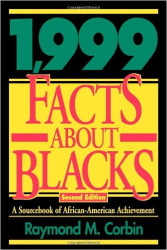 1,999 Facts About Blacks: A Sourcebook of African-American Achievement