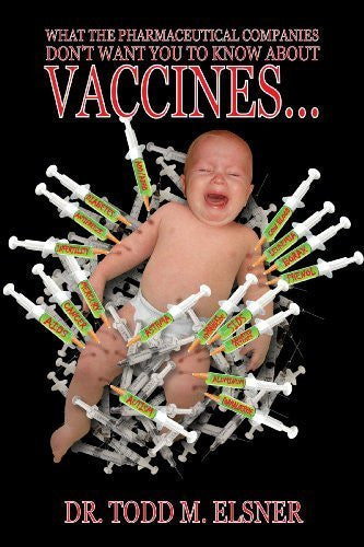 What The Pharmaceutical Companies Don't Want You To Know About VACCINES...