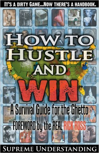 How to Hustle and Win