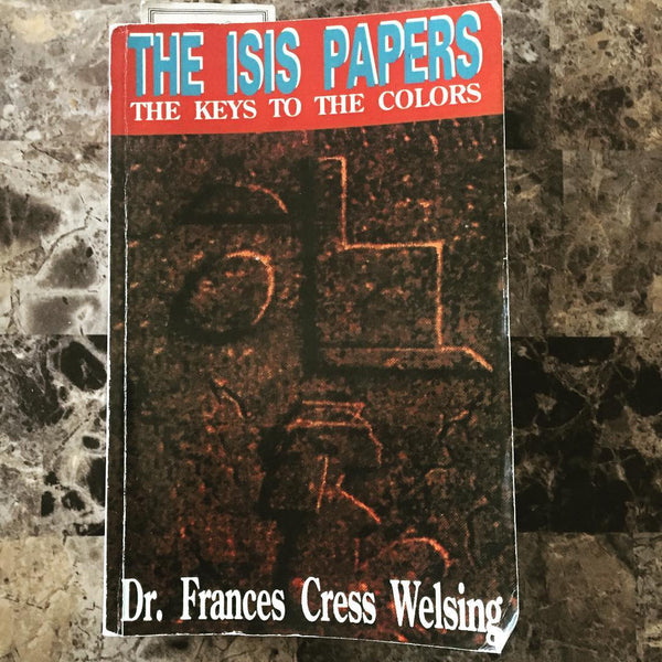 The Isis (Yssis) Papers : The Keys to the Colors