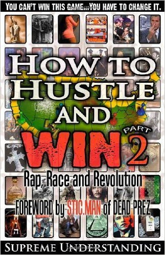 How to Hustle and Win, Part Two: Rap, Race and Revolution Reprint Edition